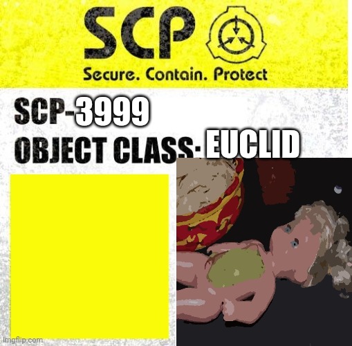 SCP Sign Generator | 3999; EUCLID | image tagged in scp sign generator | made w/ Imgflip meme maker