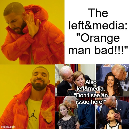 nothing to see, move along... | The left&media: "Orange man bad!!!"; Also left&media: "Don't see an issue here!" | image tagged in joe biden,sleepy,creepy,mainstream media,leftists | made w/ Imgflip meme maker