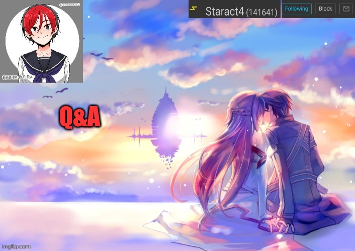 Q&A | image tagged in starkugo trap sailor sword art online announcement trmplate | made w/ Imgflip meme maker