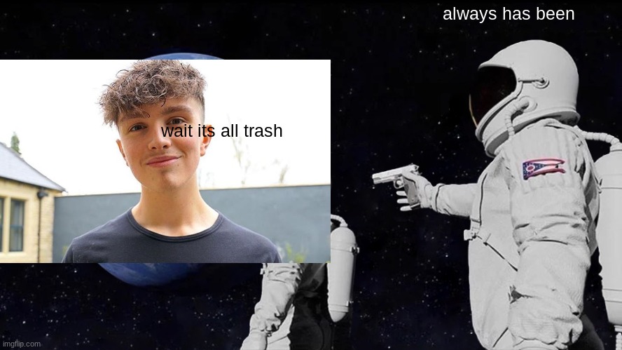 the best thing about his content is the comments section | always has been; wait its all trash | image tagged in morgz,memes,wait its all,always has been | made w/ Imgflip meme maker