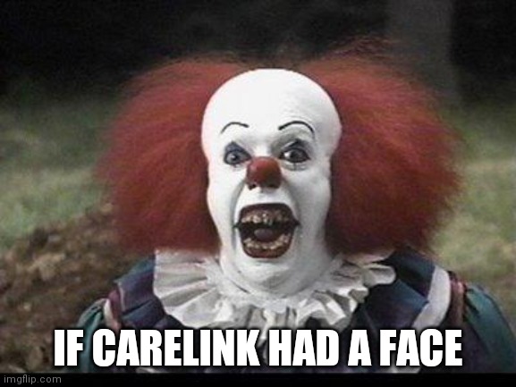 Scary Clown | IF CARELINK HAD A FACE | image tagged in scary clown | made w/ Imgflip meme maker