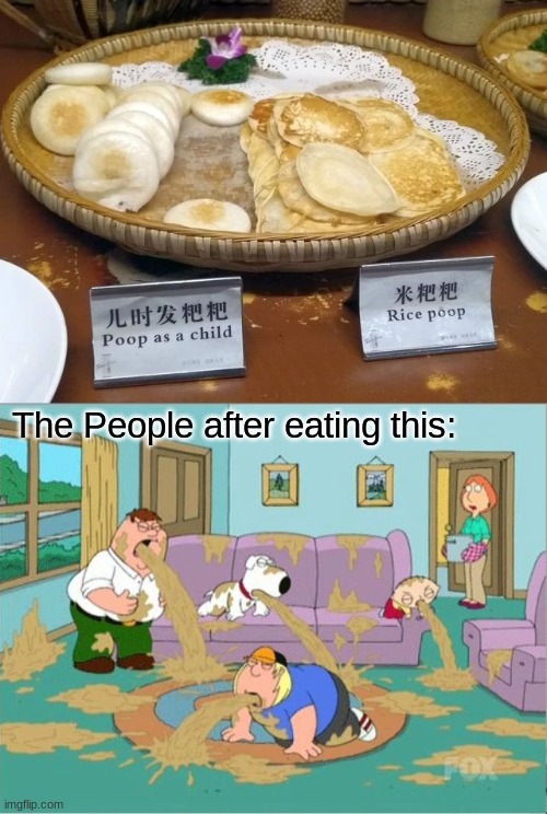 DISGUSTANG! | The People after eating this: | image tagged in memes,family guy puke,poop,child,engrish,disgusting | made w/ Imgflip meme maker