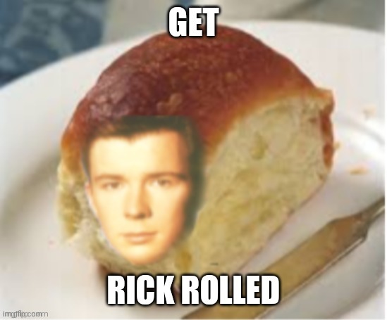 Rick ROLL Imgflip