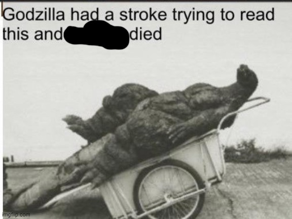 Godzilla | image tagged in godzilla | made w/ Imgflip meme maker