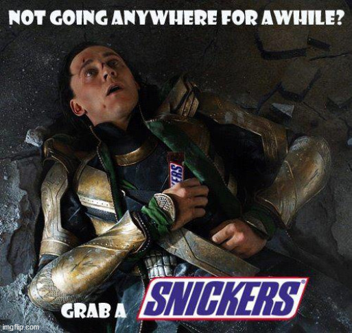 Mmmmm... I'd love a Snickers myself! | image tagged in marvel,loki,eat a snickers | made w/ Imgflip meme maker