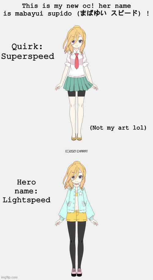 Haha oc go brr | This is my new oc! her name is mabayui supido (まばゆい スピード) ! Quirk: Superspeed; (Not my art lol); Hero name: Lightspeed | image tagged in anime | made w/ Imgflip meme maker