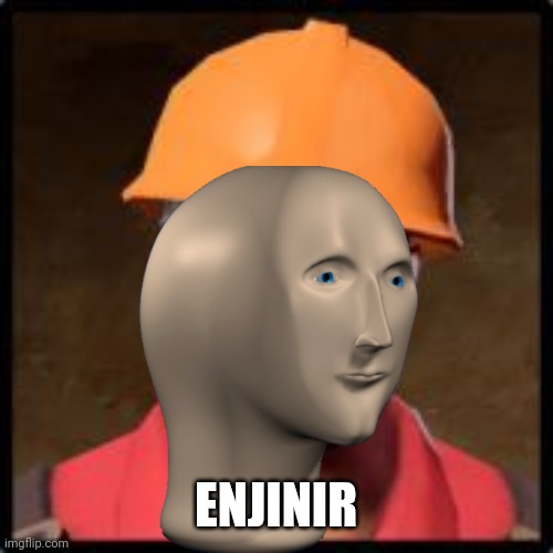 ENJINIR | made w/ Imgflip meme maker