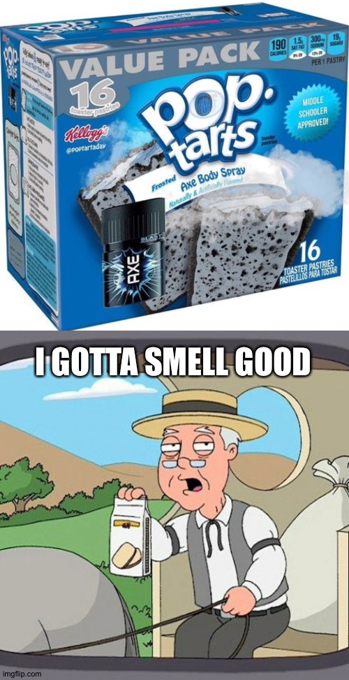 ???????????? | I GOTTA SMELL GOOD | image tagged in memes,pepperidge farm remembers | made w/ Imgflip meme maker