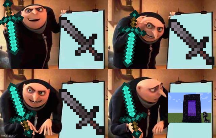 Minecraft player forgets to make a nether portal when attempting to get netherite | image tagged in memes,gru's plan | made w/ Imgflip meme maker