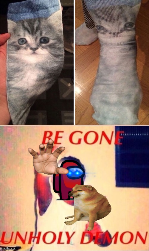 Be gone unholy demon | image tagged in be gone unholy demon | made w/ Imgflip meme maker