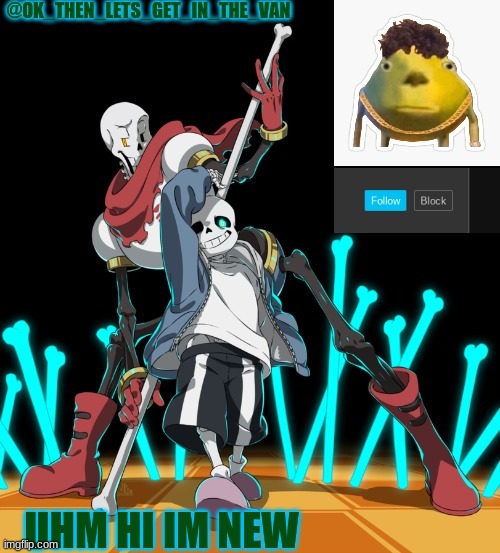 dont hate me | UHM HI IM NEW | image tagged in get_in_the_van's announcement template | made w/ Imgflip meme maker