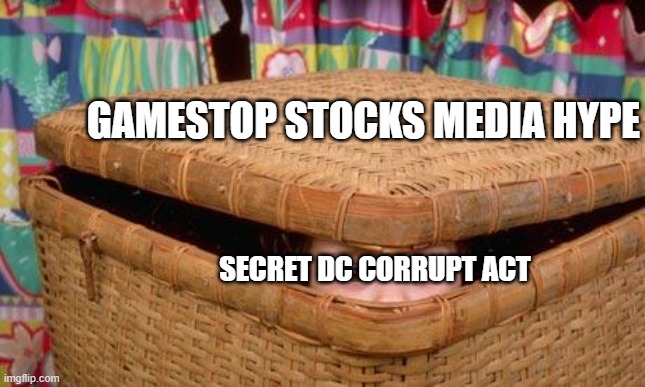 Why the GameStop stock hype? What's actually being hidden? | GAMESTOP STOCKS MEDIA HYPE; SECRET DC CORRUPT ACT | image tagged in hiding | made w/ Imgflip meme maker