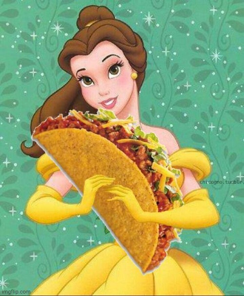 When the Beast gets hungry for some TACOS! | image tagged in taco belle | made w/ Imgflip meme maker