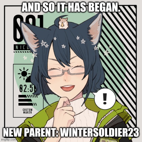 Oh cool its a family thing again | AND SO IT HAS BEGAN. NEW PARENT: WINTERSOLDIER23 | image tagged in family thing,new parent,wait im adopted what,how does this work,aaaaaaaa | made w/ Imgflip meme maker