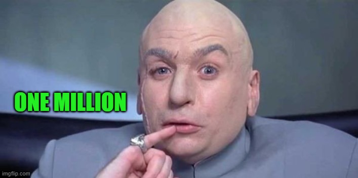 ONE MILLION | made w/ Imgflip meme maker