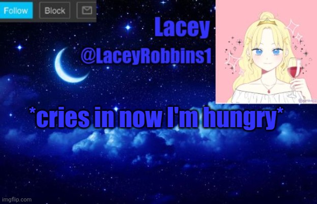 I Swear I'm Not Starving Myself | *cries in now I'm hungry* | image tagged in lacey announcement template | made w/ Imgflip meme maker