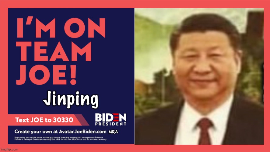 Biden the Blithering Idiot Team-Commie ID Badge | Jinping; MRA | image tagged in i'm on team joe biden,commie,socialist | made w/ Imgflip meme maker