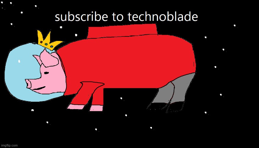 subscribe to technoblade | image tagged in subscribe to technoblade | made w/ Imgflip meme maker