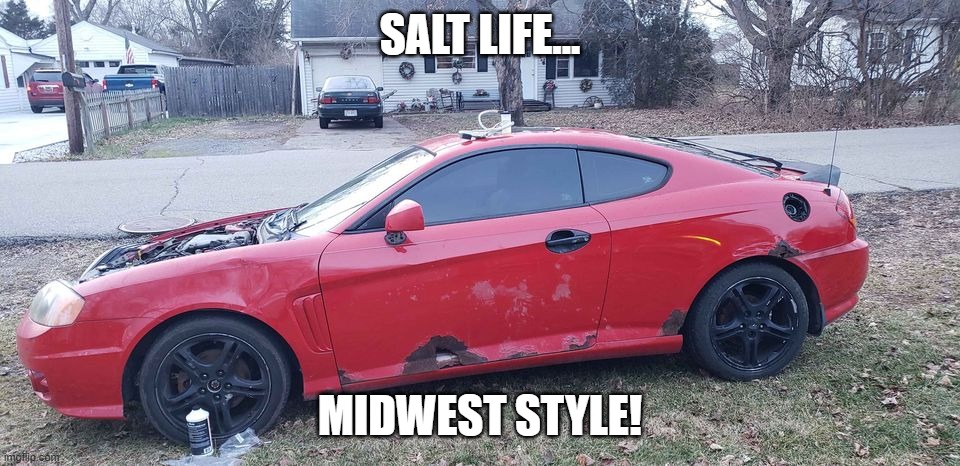  SALT LIFE... MIDWEST STYLE! | made w/ Imgflip meme maker