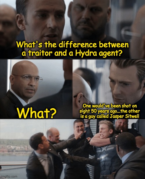 Captain America Elevator Fight | What's the difference between a traitor and a Hydra agent? What? One would've been shot on sight 50 years ago...the other is a guy called Jasper Sitwell | image tagged in captain america elevator fight | made w/ Imgflip meme maker