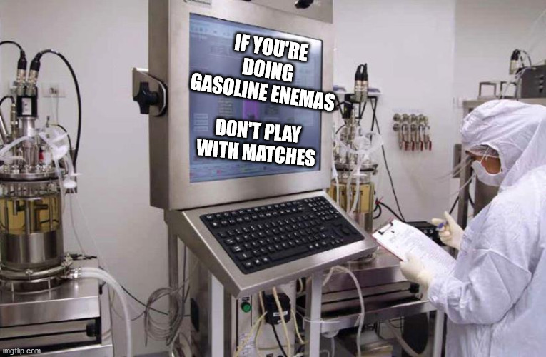 Israel hospital | IF YOU'RE DOING GASOLINE ENEMAS; DON'T PLAY WITH MATCHES | image tagged in israel hospital | made w/ Imgflip meme maker