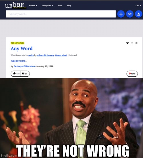 THEY’RE NOT WRONG | image tagged in memes,steve harvey | made w/ Imgflip meme maker