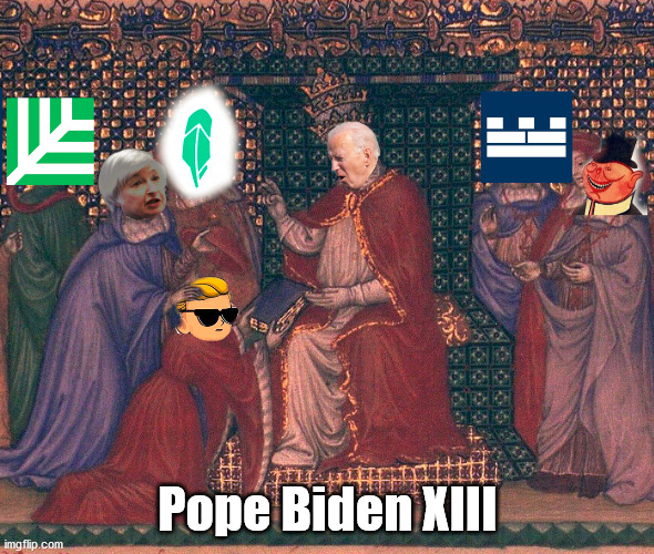 Pope Biden XIII |  Pope Biden XIII | image tagged in gamestop,robin hood,politicstoo,stonks,not stonks,stonks not stonks | made w/ Imgflip meme maker