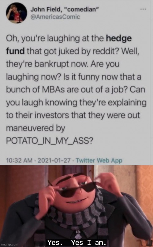 Manipulating the stock market is fun | image tagged in gru yes yes i am | made w/ Imgflip meme maker