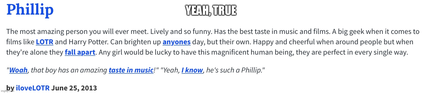 YEAH, TRUE | made w/ Imgflip meme maker