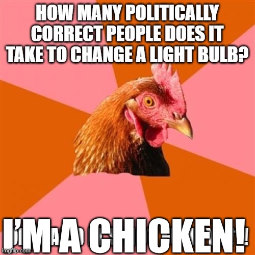 I hate to get political but do chickens really say cluck cluck?? | I’M A CHICKEN! | image tagged in cow | made w/ Imgflip meme maker