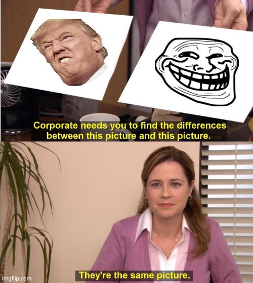 They're The Same Picture | image tagged in memes,they're the same picture | made w/ Imgflip meme maker