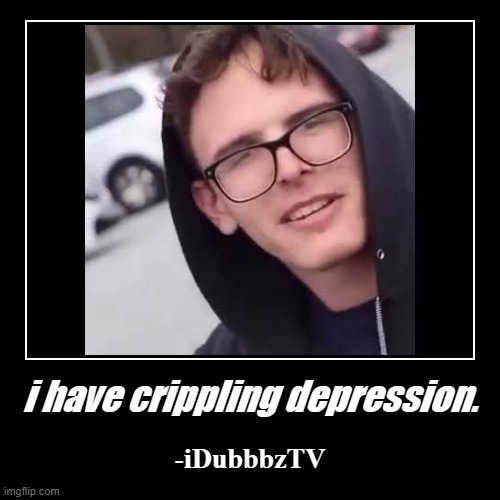 WhiteNationalists stream: Raising awareness of crippling depression since Jan. 2021. | image tagged in funny,demotivationals,i have crippling depression | made w/ Imgflip demotivational maker