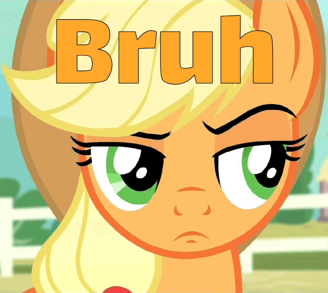 Applejack "Bruh" (MLP) Blank Meme Template