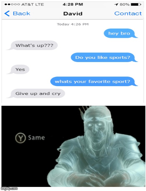 My favorite sport is give up and cry... :( | image tagged in same | made w/ Imgflip meme maker