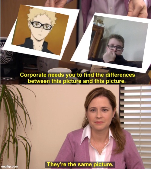 They're The Same Picture Meme | image tagged in memes,they're the same picture | made w/ Imgflip meme maker