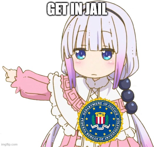 Get out (Kanna) | GET IN JAIL | image tagged in get out kanna | made w/ Imgflip meme maker