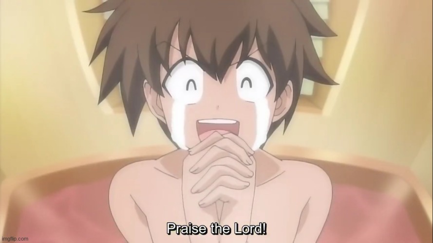 Eishun be like | image tagged in praise the lord | made w/ Imgflip meme maker