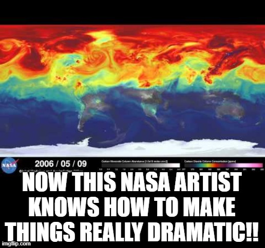 NOW THIS NASA ARTIST KNOWS HOW TO MAKE THINGS REALLY DRAMATIC!! | made w/ Imgflip meme maker