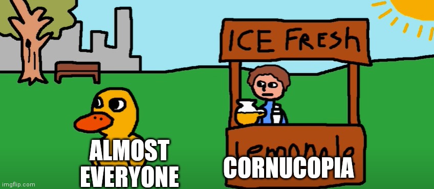 Duck Song Template | ALMOST EVERYONE CORNUCOPIA | image tagged in duck song template | made w/ Imgflip meme maker