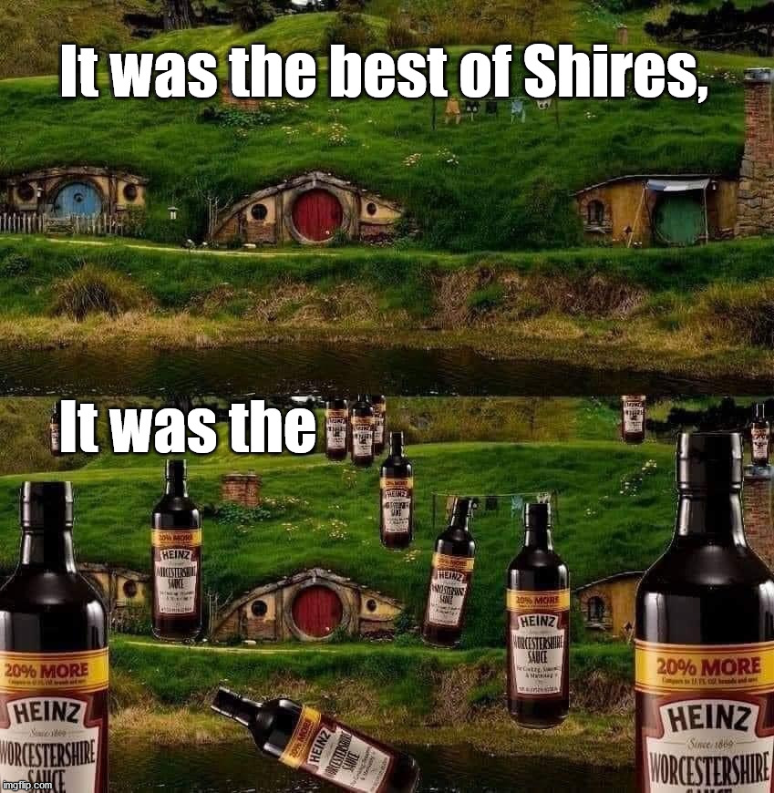 It was the best of Shires, It was the | image tagged in eyeroll | made w/ Imgflip meme maker