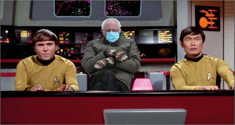 Bernie Star Trekking Across The Universe | image tagged in bernie mittens,star trek,bernie | made w/ Imgflip meme maker