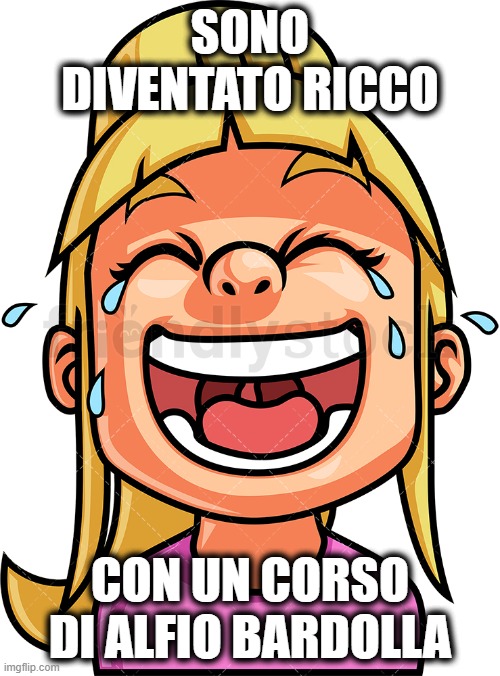 Quando fai un corso di Alfio Bardolla | SONO DIVENTATO RICCO; CON UN CORSO DI ALFIO BARDOLLA | image tagged in money | made w/ Imgflip meme maker