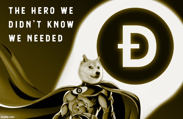 Dogehero | image tagged in doge,dogecoin,cryptocurrency | made w/ Imgflip meme maker