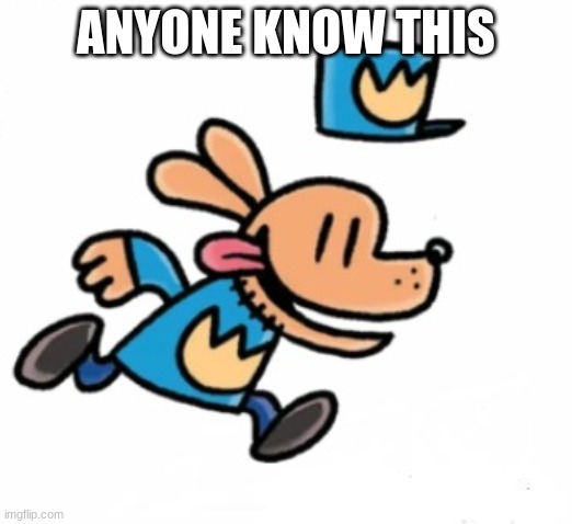 ANYONE KNOW THIS | made w/ Imgflip meme maker