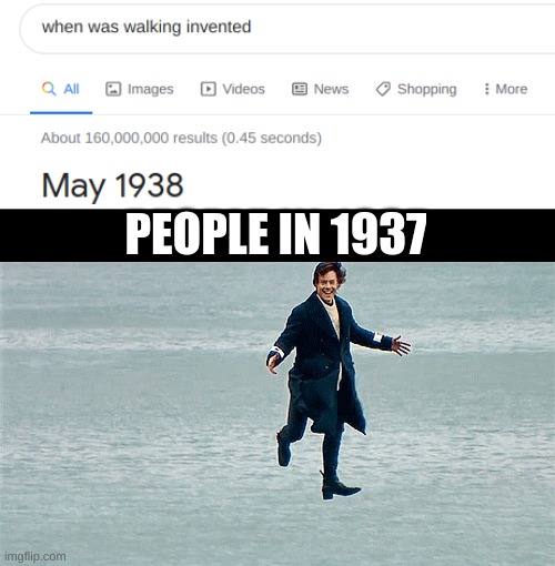 The Good Times | PEOPLE IN 1937 | image tagged in fun,funny,funny memes,fun memes,flotation,bruh | made w/ Imgflip meme maker