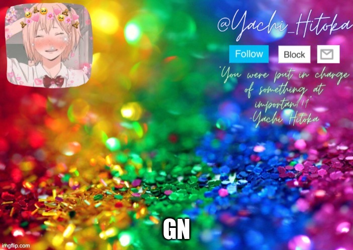 GN | image tagged in yachi's announcement temp | made w/ Imgflip meme maker