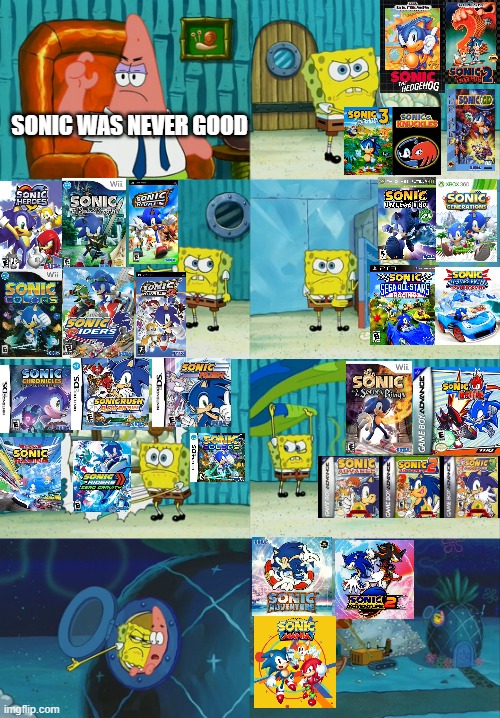 "Sonic was never good" | SONIC WAS NEVER GOOD | image tagged in spongebob diapers meme,sonic the hedgehog,sonic,sega | made w/ Imgflip meme maker