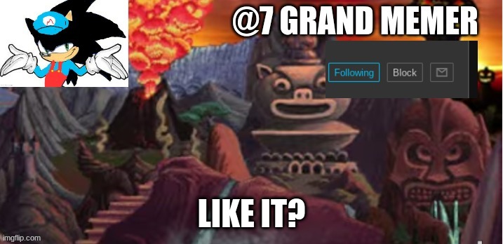 LIKE IT? | image tagged in memes | made w/ Imgflip meme maker