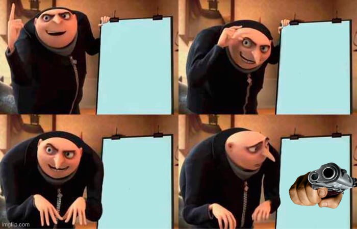 **** Gru Ded | image tagged in memes,gru's plan | made w/ Imgflip meme maker