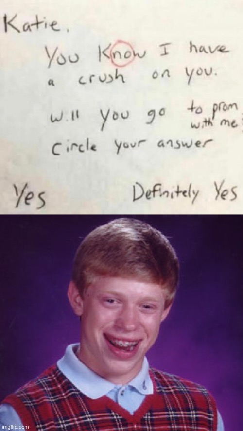 Awww | image tagged in memes,bad luck brian | made w/ Imgflip meme maker